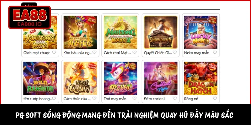 PG Soft sống động mang đến trải nghiệm quay hũ đầy màu sắc 
